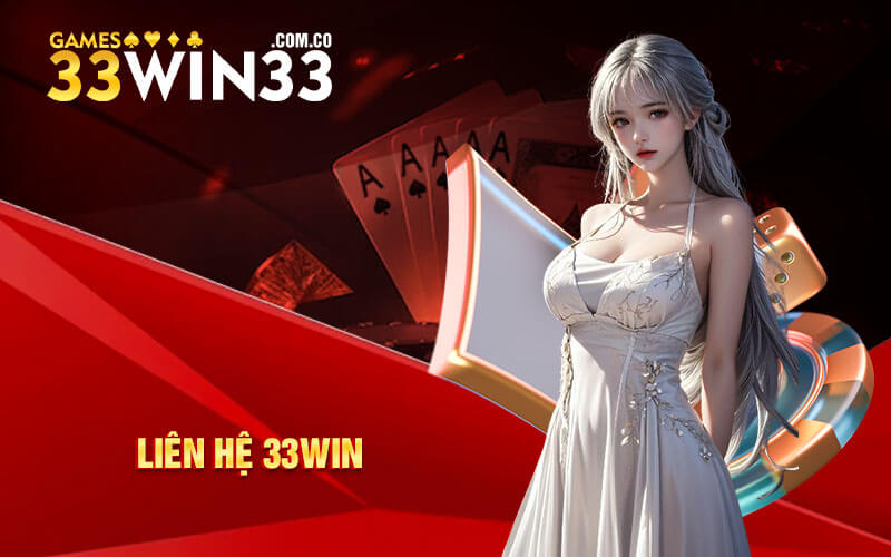 Liên Hệ 33Win